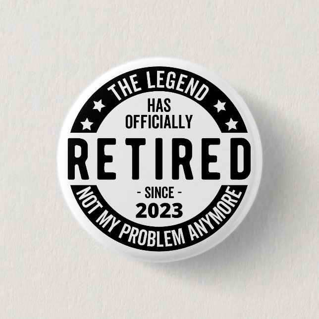 The Legend Has Officially Retired, Retired 2023 3 Cm Round Badge (Front)