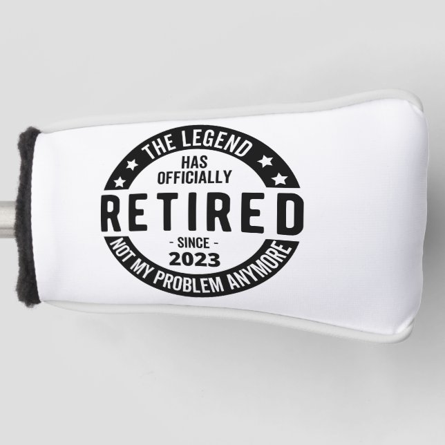 The Legend Has Officially Retired, Retired 2023 Golf Head Cover (Front)