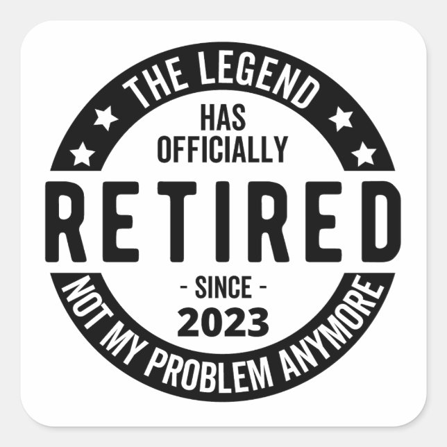 The Legend Has Officially Retired, Retired 2023 Square Sticker (Front)
