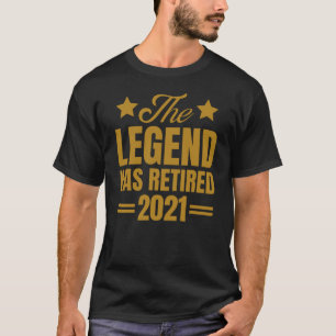 The Legend Has Retired 2021 Retro Vintage Gold T-Shirt