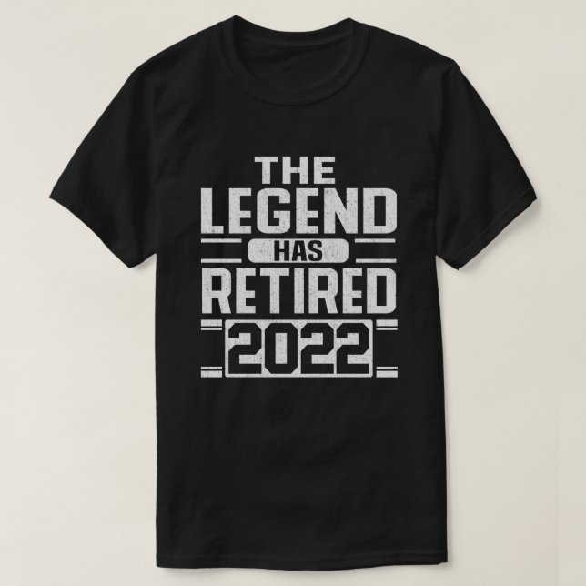 The Legend Has Retired 2022 Funny Retirement Gift T-Shirt (Design Front)