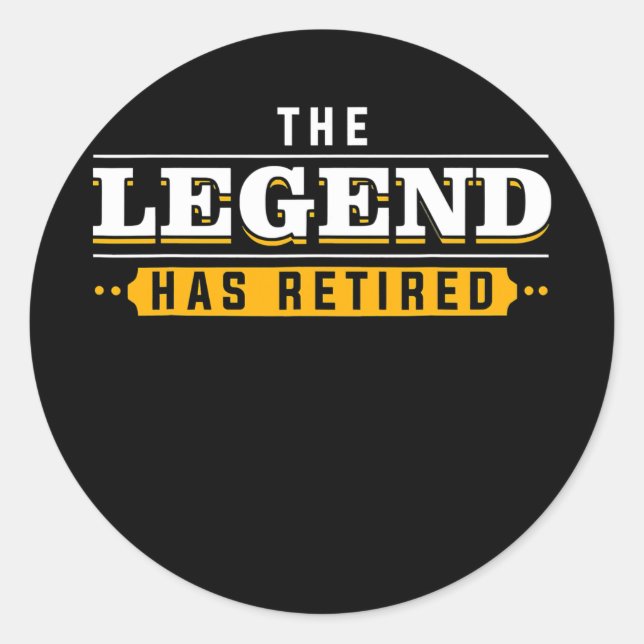 The legend has retired 2022 retirement Mens Women Classic Round Sticker (Front)