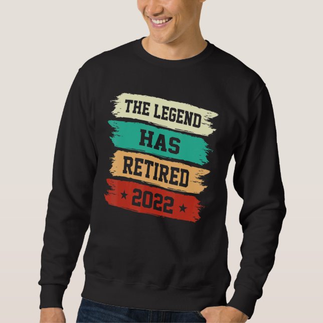 The Legend Has Retired 2022 Sweatshirt (Front)