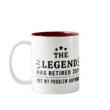 The Legend has Retired 2024 Not my Prob-Retirement