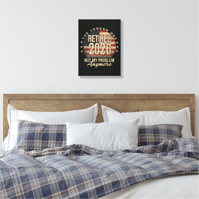 The Legend Has Retired 2026 Funny  Canvas Print (Insitu(Bedroom))