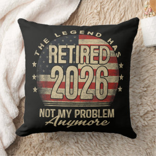 The Legend Has Retired 2026 Funny Cushion