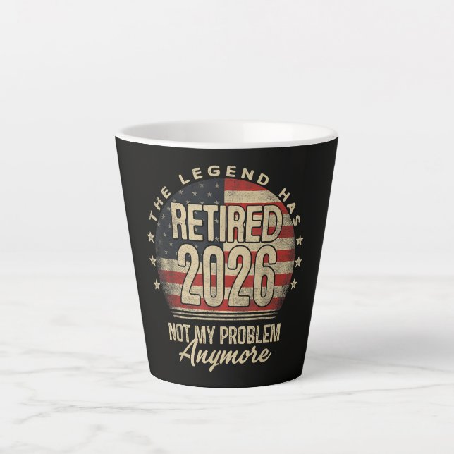 The Legend Has Retired 2026 Funny  Latte Mug (Front)