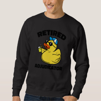 The Legend Has Retired Adjudicator Sweatshirt