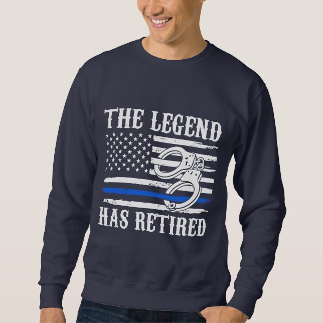 The Legend Has Retired (Can Customise) Sweatshirt (Front)