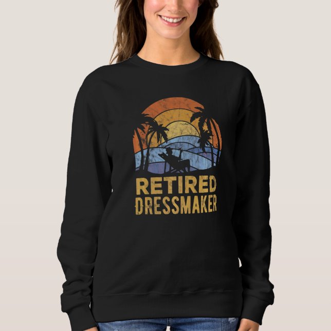 The Legend Has Retired Dressmaker   Sweatshirt (Front)