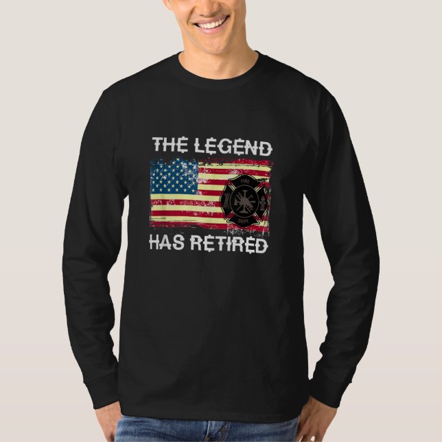 The Legend Has Retired Firefighter T-Shirt (Front)