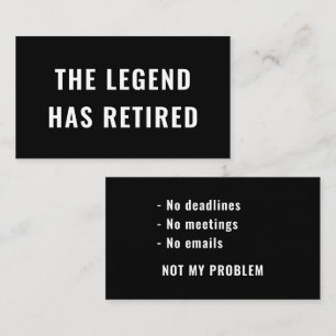 The Legend Has Retired Funny Retirement Gag Humour Business Card