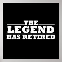 The Legend Has Retired funny retirement