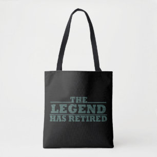 The legend has retired funny retirement tote bag