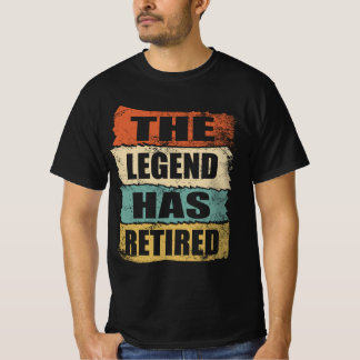 The Legend Has Retired Funny Vintage Text T-Shirt