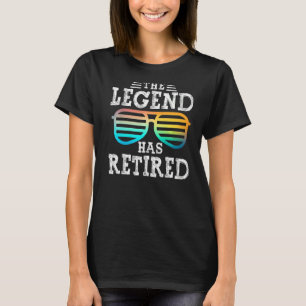 The Legend Has Retired Glasses Retirement T-Shirt