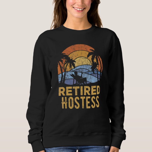 The Legend Has Retired Hostess Sweatshirt (Front)