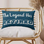 The Legend Has Retired Ocean Blue and White Lumbar Cushion<br><div class="desc">Smart and useful retirement gift with popular and funny retirement quote. This lumbar pillow has a nautical colour palette of ocean blue and white. It has a simple typography design with retirement humour "The Legend Has Retired". The saying is lettered in bold white typography on an ocean blue background. A...</div>