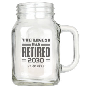 The Legend Has Retired Personalised Retirement Mason Jar