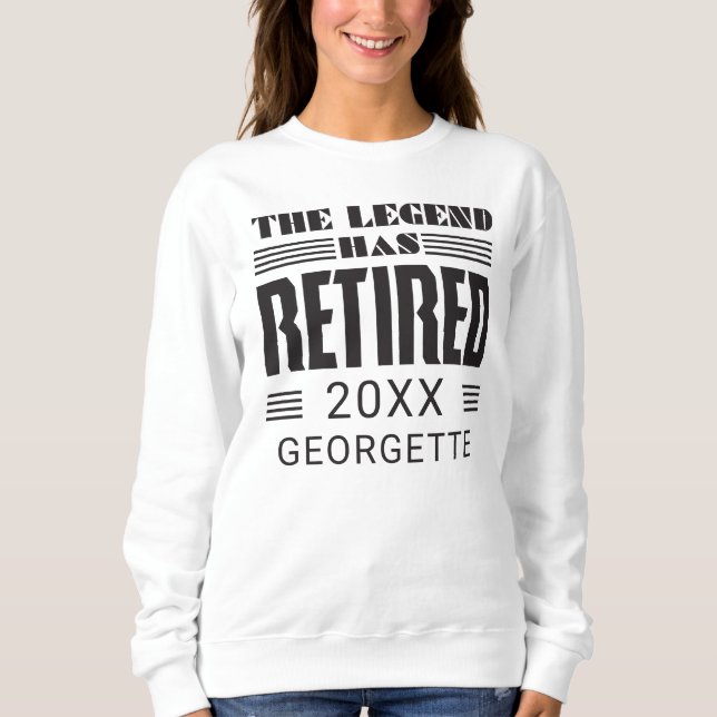 The Legend Has Retired Personalised Retirement Sweatshirt (Front)