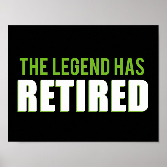 The Legend Has Retired Poster (Front)