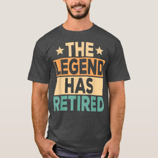 The Legend Has Retired Retro Retirement Funny Reti T-Shirt
