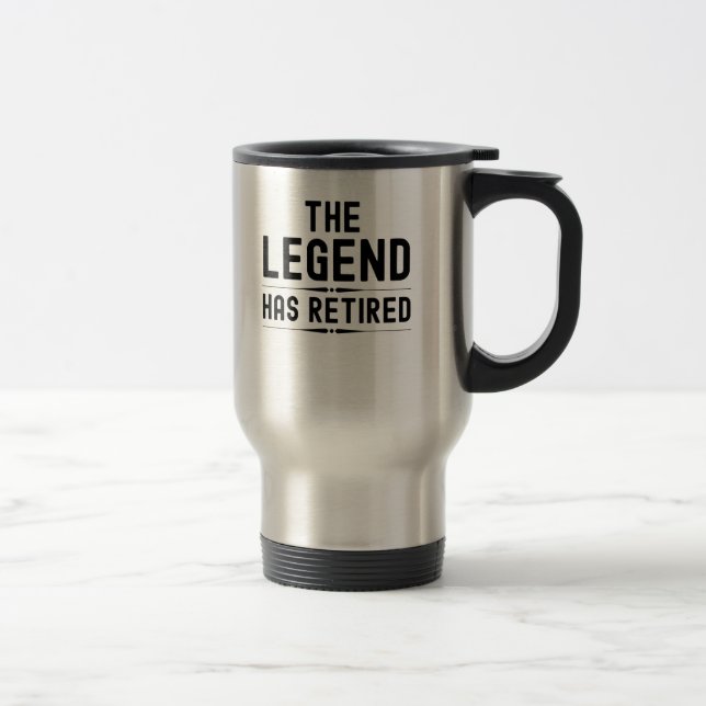 The legend has retired travel mug (Right)