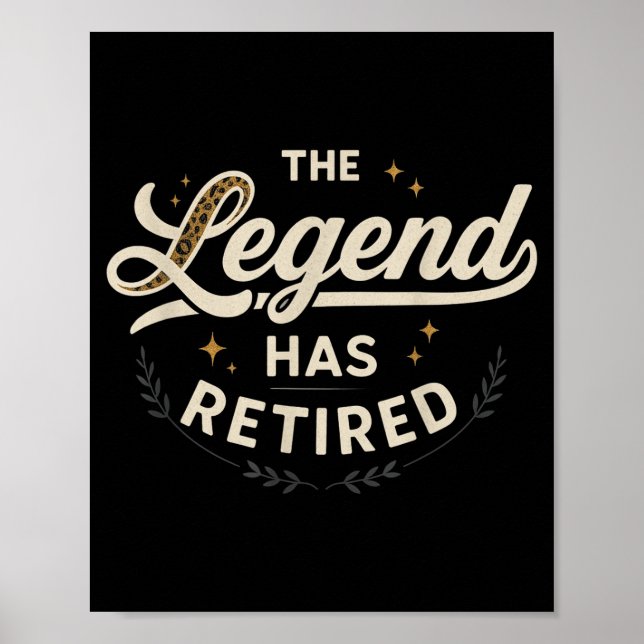 The Legend Has Retired Vintage Script  Poster (Front)