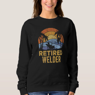 The Legend Has Retired Welder   Sweatshirt