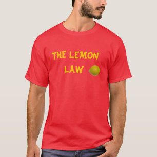 THE LEMON LAW T-Shirt