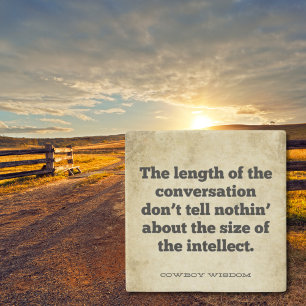 The Length of the Conversation   Cowboy Wisdom Stone Coaster