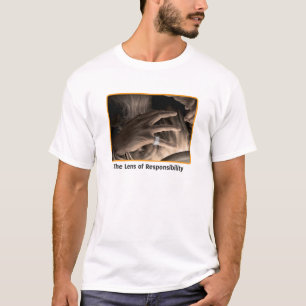 The Lens of Responsibility T-Shirt