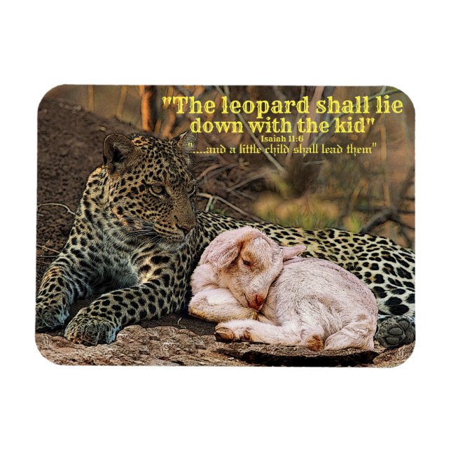 The leopard shall lie down with the lamb-Isaiah 11 Magnet (Horizontal)