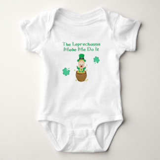The Leprechauns Made Me Do it Baby Bodysuit