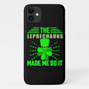 The Leprechauns made me do it Case-Mate iPhone Case