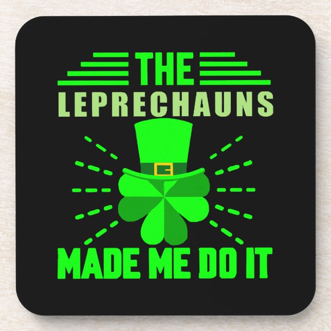 The Leprechauns made me do it Coaster (Front)