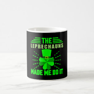 The Leprechauns made me do it Coffee Mug