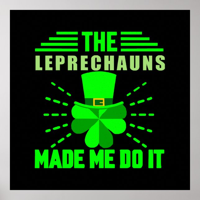 The Leprechauns made me do it Poster (Front)