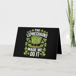 The Leprechauns Made Me Do It St Patrick's Day Thank You Card