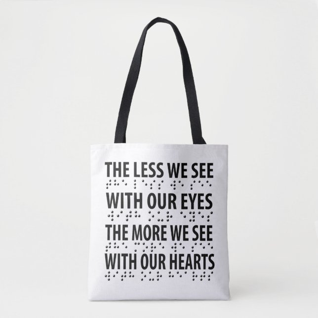 The Less We See With Our Eyes - Blindness Braille Tote Bag (Front)