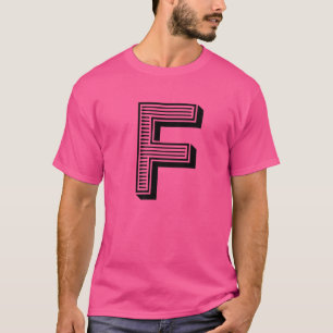 The Letter F Fun Big and Bold for Events Family Te T-Shirt