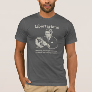 The Libertarian Plot T-Shirt