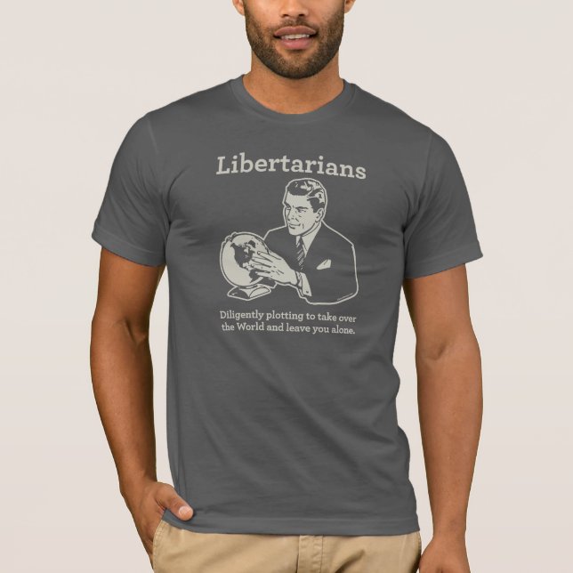 The Libertarian Plot T-Shirt (Front)
