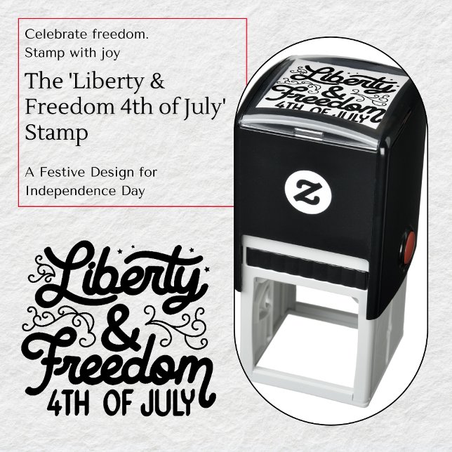 The 'Liberty & Freedom 4th of July' Stamp  (The 'Liberty & Freedom 4th of July' Stamp - A Festive Design for Independence Day)