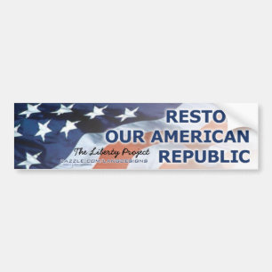 The Liberty Project—Restore Our American Republi Bumper Sticker