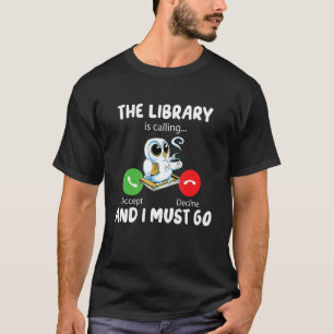 The Library is Calling and i must go Funny Owl Cof T-Shirt