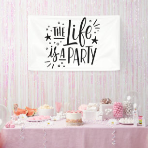 The Life Is a Party – Cheerful Celebration Quote Banner