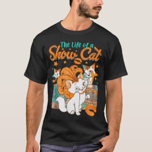 The Life Of A Show Cat Girl For Men Women T-Shirt