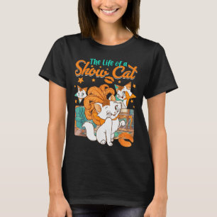 The Life Of A Show Cat Girl For Men Women T-Shirt