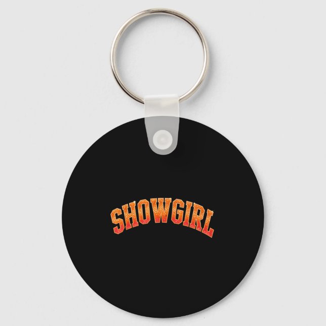The Life Of A Show Girl Era Women Girls  Key Ring (Front)